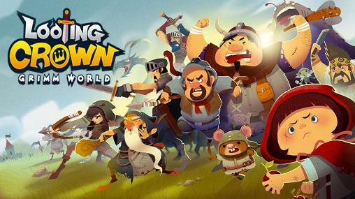 download Looting crown: Grimm world apk